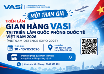 MỜI THAM GIA GIAN HÀNG VASI TẠI TRIỂN LÃM QUỐC PHÒNG QUỐC TẾ VIỆT NAM 2026 (VIETNAM DEFENCE EXPO 2026)